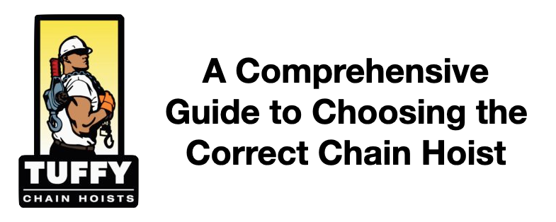  Comprehensive Guide to Choosing the Correct Chain Hoist